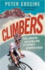 Climbers: Pain, panache and polka dots in cycling's greatest arenas Cover Image