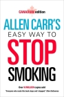 Allen Carr's Easy Way to Stop Smoking: Canadian Edition By Allen Carr Cover Image
