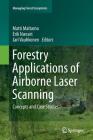 Forestry Applications of Airborne Laser Scanning: Concepts and Case Studies (Managing Forest Ecosystems #27) Cover Image