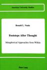 Footsteps After Thought: Metaphorical Approaches from Within (American University Studies #79) By Ronald L. Voake Cover Image
