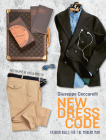 New Dress Code: Fashion Rules for the Modern Man Cover Image