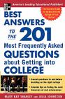 Best Answers to the 201 Most Frequently Asked Questions about Getting into College Cover Image