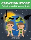Creation Story Coloring and Drawing Book By Janet Giessl (Illustrator), Janet Giessl Cover Image