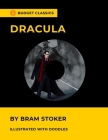 Dracula by Bram Stoker (Budget Classics / Illustrated with doodles) Cover Image
