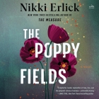 The Poppy Fields By Nikki Erlick, Marin Ireland (Read by), Dan Bittner (Read by) Cover Image
