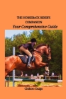The Horseback Rider's Companion: Your Comprehensive Guide By Chihiro Daigo Cover Image