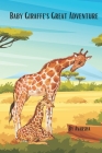 Baby Giraffe's Great Adventure By Avarsha Suknunan Cover Image