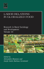 Labor Relations in Globalized Food (Research in Rural Sociology and Development #20) By Terry Marsden (Editor), Josefa Salete Barbosa Cavalcanti (Editor), Alessandro Bonanno (Editor) Cover Image
