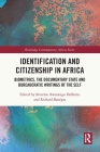Identification and Citizenship in Africa: Biometrics, the Documentary State and Bureaucratic Writings of the Self (Routledge Contemporary Africa) Cover Image