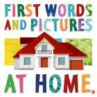 At Home (First Words and Pictures) By Margot Channing, Jean Claude (Illustrator) Cover Image
