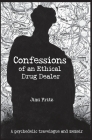 Confessions of an Ethical Drug Dealer: A psychedelic travelogue memoir Cover Image