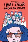 I Was Their American Dream: A Graphic Memoir By Malaka Gharib Cover Image