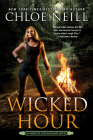 Wicked Hour (An Heirs of Chicagoland Novel #2) By Chloe Neill Cover Image