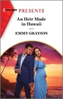 An Heir Made in Hawaii By Emmy Grayson Cover Image