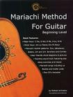 Mariachi Method for Guitar: Beginning Level * English Edition By Michael Archuleta Cover Image