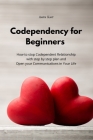 Codependency for beginners: How to stop Codependent Relationship with step by step plan and Open your Communications in Your Life By Gimmy Gens Cover Image