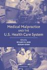 Medical Malpractice and the U.S. Health Care System By William M. Sage (Editor), Rogan Kersh (Editor) Cover Image