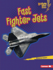 Fast Fighter Jets By Brianna Kaiser Cover Image