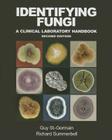 Identifying Fungi: A Clinical Laboratory Handbook By Guy St-Germain Cover Image
