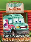 The Adventures of Quint the Bookmobile: The Big Move to Roneyville By Kathleen a. Quinton, Kim Carr (Editor), Eminence Systems (Illustrator) Cover Image