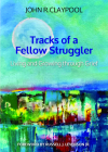 Tracks of a Fellow Struggler: Living and Growing Through Grief Cover Image