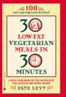 30 Low-Fat Vegetarian Meals in 30 Minutes Cover Image