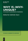 Why Is 'Why' Unique?: Its Syntactic and Semantic Properties (Studies in Generative Grammar [Sgg] #142) By Gabriela Soare (Editor) Cover Image