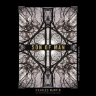 Son of Man: Retelling the Stories of Jesus By Charles Martin, Jonathan K. Riggs (Read by) Cover Image