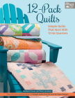 12-Pack Quilts - Simple Quilts that Start with 12 Fat Quarters By Barbara Groves, Mary Jacobson Cover Image