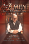 Thine the Amen: Essays on Lutheran Church Music - In Honor of Carl Schalk By Carlos R. Messerli (Editor), Martin E. Marty (Foreword by) Cover Image