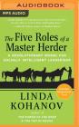 The Five Roles of a Master Herder: A Revolutionary Model for Socially Intelligent Leadership Cover Image
