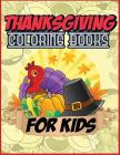 Thanksgiving Coloring Books for Kids: Best Coloring Books for Boys and Girls - Thanksgiving Coloring Books for Children By Thanksgiving Coloring Books for Kids Cover Image