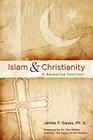 Islam & Christianity: A Revealing Contrast By James F. Gauss, Tom White (Foreword by) Cover Image