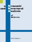 A Semantic and Structural Analysis of Hebrews By Ellis W. Deibler Cover Image