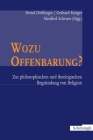 Wozu Offenbarung? - Zur Philosophischen Und Theologischen Begründung Von Religion Cover Image
