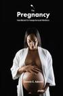 The Pregnancy Handbook for Inexperienced Mothers By Dennis E. Adonis Cover Image