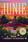 Junie: A GMA Book Club Pick: A Novel By Erin Crosby Eckstine Cover Image