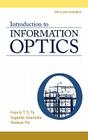 Introduction to Information Optics (Optics and Photonics) Cover Image