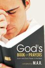 God's Book of Prayers: Each and Every Prayer in the Bible By M. a. R. Cover Image