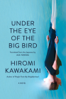 Under the Eye of the Big Bird: A Novel Cover Image