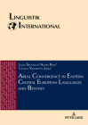 Areal Convergence in Eastern Central European Languages and Beyond (Linguistik International #44) By Lew Zybatow (Editor), Luka Szucsich (Editor), Agnes Kim (Editor) Cover Image