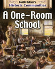 A One-Room School By Bobbie Kalman Cover Image