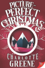 Picture-Perfect Christmas By Charlotte Greene Cover Image