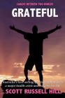 Grateful: Australia's best-seller spiritual author faces a major health crisis and reclaims his life By Scott Russell Hill Cover Image