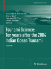 Tsunami Science: Ten Years After the 2004 Indian Ocean Tsunami, Volume I (Pageoph Topical Volumes) Cover Image