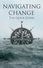 Navigating Change By Cameron C. Duncan Cover Image