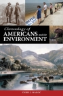 Chronology of Americans and the Environment By Chris J. Magoc Cover Image