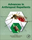 Advances in Arthropod Repellents By Joel Coats (Editor), Caleb Corona (Editor), Mustapha Debboun (Editor) Cover Image