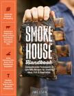 Smokehouse Handbook: Comprehensive Techniques & Specialty Recipes for Smoking Meat, Fish & Vegetables Cover Image