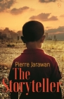 The Storyteller By Pierre Jarawan, Sinéad Crowe (Translator), Rachel McNicholl (Translator) Cover Image